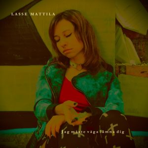 Bild på omslaget till Lasse Mattilas singel "Jag måste våga lämna dig"